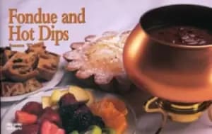 Image of Fondue and hot dips / Joanne White by Joanna White