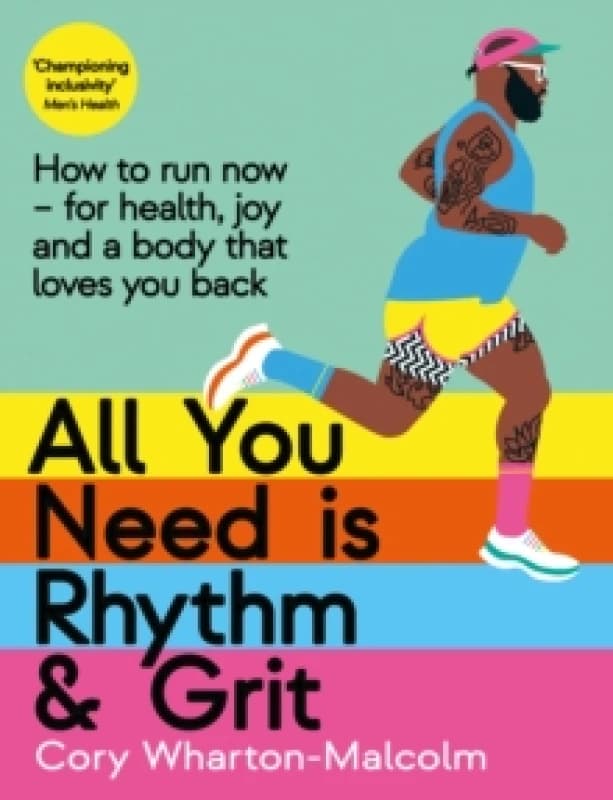 Image of All You Need is Rhythm and Grit : How to run now, for health, joy and a body that loves you back Paperback / softback
