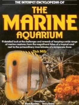 Image of The Interpet Encyclopedia of the Marine Aquarium by Dick Mills and Dave Keeley and Terry Evans Hardback