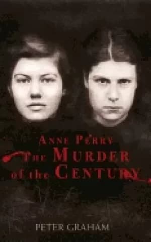 Image of anne perry and the murder of the century