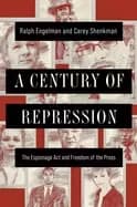 Image of century of repression the espionage act and freedom of the press