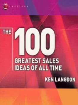 Image of The 100 Greatest Sales Ideas of All Time by Ken Langdon Paperback