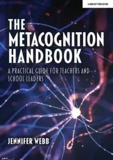 Image of The Metacognition Handbook : A Practical Guide for Teachers and School Leaders