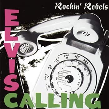 Image of Rockin Rebels - Elvis Calling CD