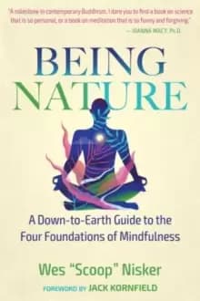 Image of Being Nature : A Down-to-Earth Guide to the Four Foundations of Mindfulness