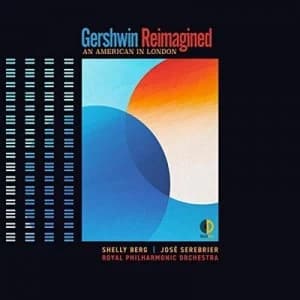 Image of Gershwin Reimagined An American in London by George Gershwin CD Album