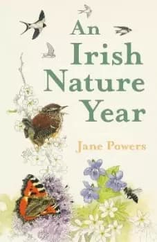 Image of An Irish Nature Year by Jane Powers