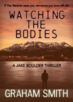 Image of Watching the Bodies by Graham Smith Paperback