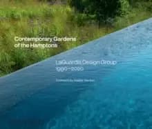 Image of Contemporary Gardens of the Hamptons : LaGuardia Design Group 1990-2020