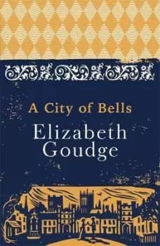 Image of A City of Bells by Elizabeth Goudge