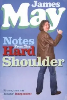Image of Notes from the Hard Shoulder by James May Paperback