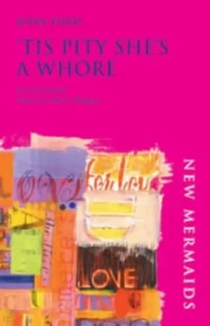 Image of Tis Pity Shes a Whore by John Ford