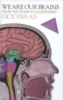 Image of We Are Our Brains by Dick Swaab Hardback