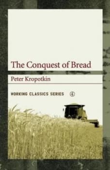 Image of The Conquest of Bread by Peter Kropotkin Paperback