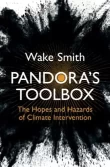 Image of Pandora's Toolbox : The Hopes and Hazards of Climate Intervention
