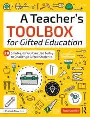 Image of A Teacher's Toolbox for Gifted Education 20 Strategies You Can Use Today to Challenge Gifted Students