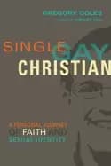 Image of single gay christian a personal journey of faith and sexual identity