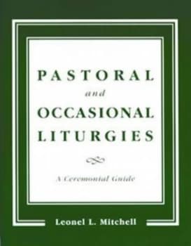 Image of Pastoral and Occasional Liturgies by Leonel L Mitchell Paperback