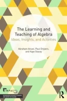 Image of The Learning and Teaching of Algebra : Ideas, Insights and Activities
