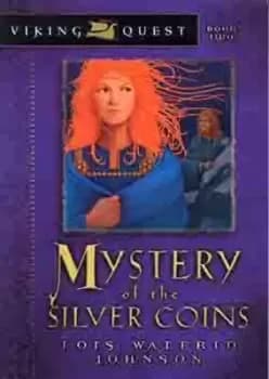 Image of Mystery of the Silver Coin by Lois Walfrid-Johnson