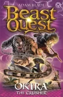 Image of Beast Quest: Okira the Crusher : Series 20 Book 3