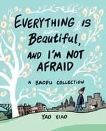 Image of everything is beautiful and im not afraid a baopu collection