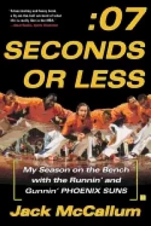 Image of seven seconds or less my season on the bench with the runnin and gunnin pho