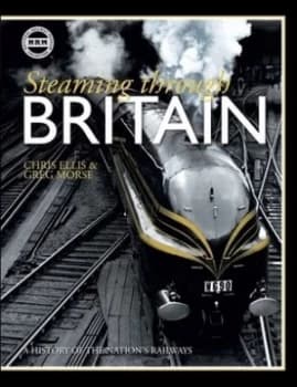 Image of Steaming through Britain by Chris Ellis Hardback