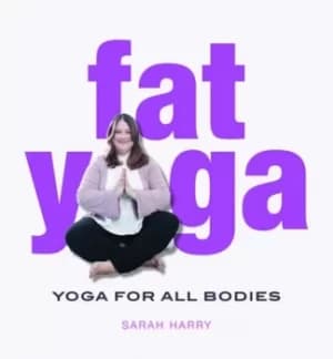 Image of Fat yoga by Sarah Harry