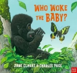 Image of Who woke the baby? by Jane Clarke