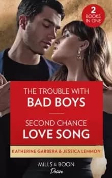 Image of The Trouble With Bad Boys / Second Chance Love Song : The Trouble with Bad Boys / Second Chance Love Song (Dynasties: Beaumont Bay)