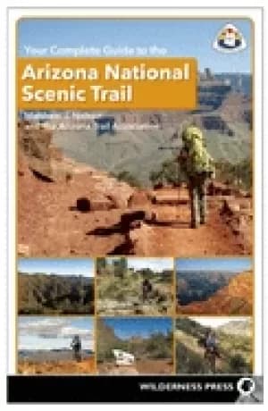 Image of your complete guide to the arizona national scenic trail