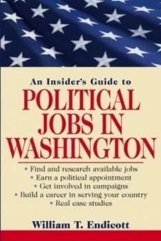 Image of An Insiders Guide to Political Jobs in Washington by William T. Endicott Paperback