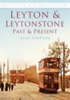 Image of Leyton and Leytonstone by Alan Simpson Book