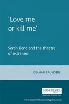 Image of love Me or Kill Me by Graham Saunders Paperback
