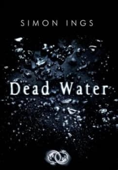 Image of Dead Water by Simon Ings Book