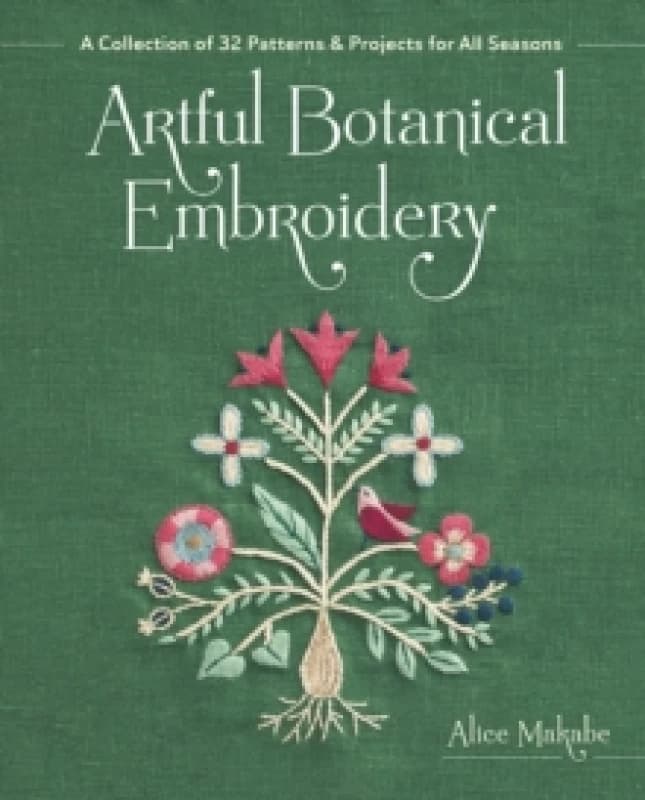 Image of Artful Botanical Embroidery : A Collection of 32 Patterns & Projects for All Seasons Paperback / softback