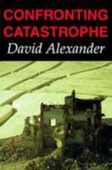 Image of Confronting Catastrophe by David E. Alexander Book