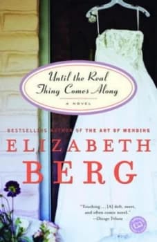Image of Until the Real Thing Comes along by Elizabeth Berg Paperback