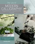 Image of joy of modern calligraphy a guide to the art of beautiful writing