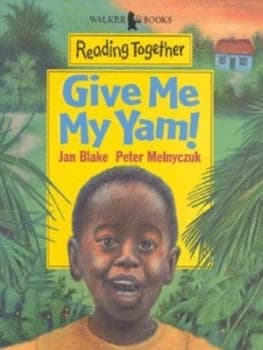 Image of Give Me My Yam by Jan Blake Paperback