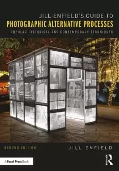 Image of Jill Enfields Guide to Photographic Alternative ProcessesPopular Historical and Contemporary Techniques