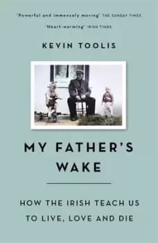 Image of My fathers wake by Kevin Toolis
