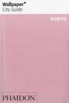 Image of Porto by David Knight and Rachael Moloney and Wallpaper Group Paperback
