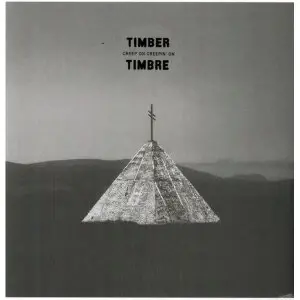 Image of Timber Timbre - Creep On Creepin' On Vinyl