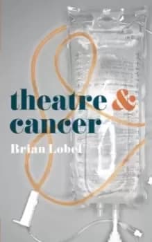 Image of Theatre and Cancer