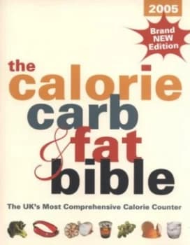 Image of The Calorie Carb and Fat Bible 2005 by Jeremy Sims and Tracey Walton Paperback