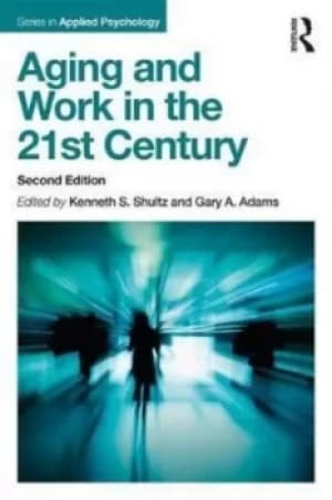 Image of Aging and the work in the 21st century by Kenneth S. Shultz
