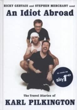 Image of An Idiot Abroad by Karl Pilkington Hardback