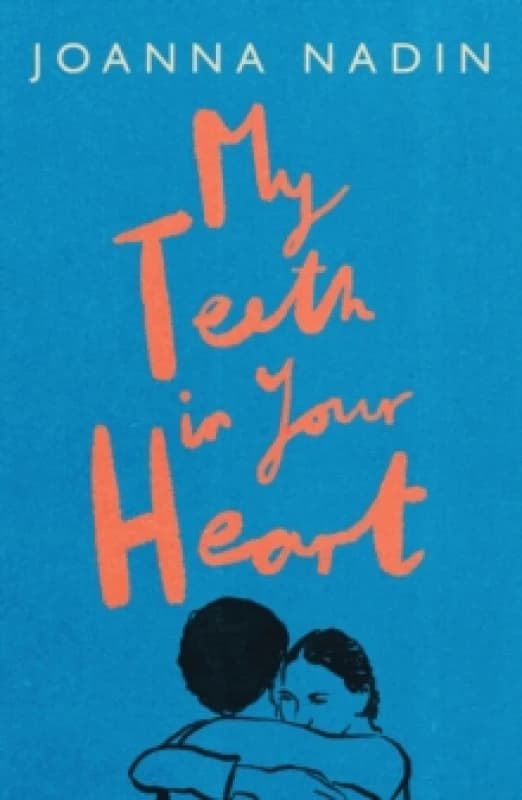Image of My Teeth in Your Heart Paperback / softback